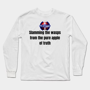 Slamming the wasps The Day Today Long Sleeve T-Shirt